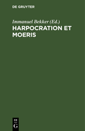 Harpocration Et Moeris