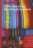 Harrap's Latin American Spanish Phrasebook