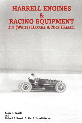 Harrell Engines & Racing Equipment: Jim (White) Harrell & Nick Harrell - Harrell, Richard C, and Harrell, Roger H, and Harrell Carlson, Alec R