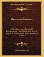 Harrimania Maculosa: A New Genus and Species of Enteropneusta from Alaska, with Special Regard to the Character of Its Notochord (1900)