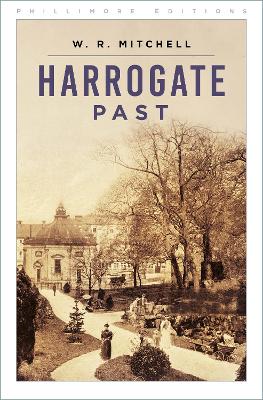 Harrogate Past - Mitchell, W R