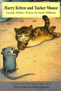 Harry Kitten and Tucker Mouse - Selden, George Selden
