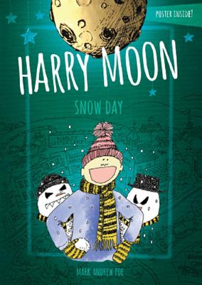 Harry Moon Snow Day Color Edition - Poe, Mark Andrew, and Weidman, Christina
