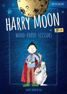 Harry Moon Wand Paper Scissors Origin Color Edition - Poe, Mark Andrew, and Weidman, Christina (Artist)