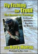 Harry Murray: Fly Fishing for Trout - 