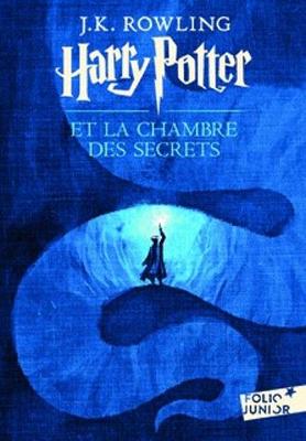 Harry Potter and the Chamber of Secrets - Rowling, J K, and Menard, Jean-Francois (Translated by)