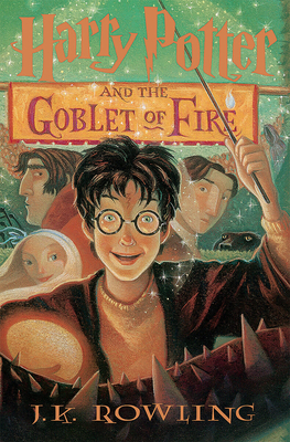 Harry Potter and the Goblet of Fire (Harry Potter, Book 4): Volume 4 - Rowling, J K