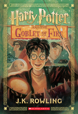 Harry Potter and the Goblet of Fire (Harry Potter, Book 4) - Rowling, J K