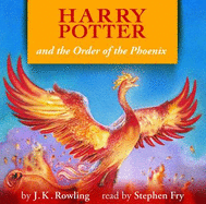 Harry Potter and the Order of the Phoenix - Rowling, J. K., and Fry, Stephen (Read by)