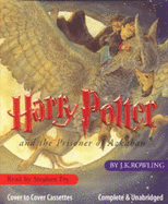 Harry Potter and the Prisoner of Azkaban: Complete & Unabridged