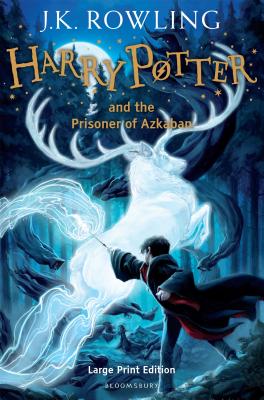 Harry Potter and the Prisoner of Azkaban: Large Print Edition - Rowling, J.K.