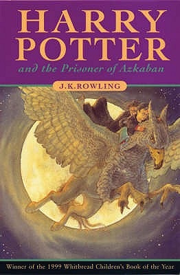 Harry Potter and the Prisoner of Azkaban - Rowling, J.K.