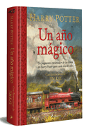 Harry Potter: Un A±o Mßgico / Harry Potter -A Magical Year: The Illustrations of Jim Kay