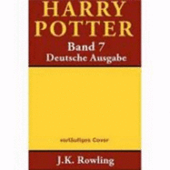 Harry Potter Und Die Heiligtumer Des Todes - Rowling, J.K.