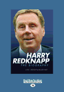 Harry Redknapp: The Biography