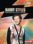 Harry Styles: Pop Star with an X Factor