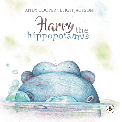 Harry the Hippopotamus - Cooper, Andy