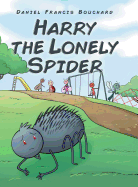 Harry the Lonely Spider