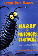 Harry the Poisonous Centipede - Banks, Lynne Reid