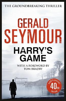 Harry's Game: The 40th Anniversary Edition - Seymour, Gerald