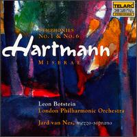 Hartmann: Symphonies Nos. 1 & No. 6; Miserae - Jard van Nes (mezzo-soprano); London Philharmonic Orchestra; Leon Botstein (conductor)