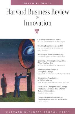 Harvard Business Review on Innovation - Christensen, Clayton M, and Harvard Business School Publishing (Compiled by), and Hbs