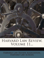 Harvard Law Review, Volume 11