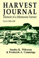 Harvest Journal: Memoir of a Minnesota Farmer, Part II: 1904-1938