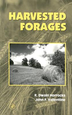 Harvested Forages - Horrocks, Rodney Dwain, and Valentine, John F