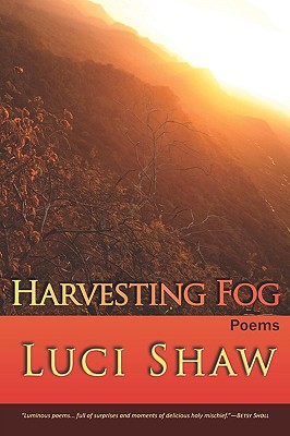 Harvesting Fog - Shaw, Luci