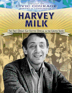 Harvey Milk: The First Openly Gay Elected Official in the United States