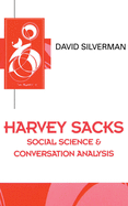 Harvey Sacks: Social Science & Conversation Analysis