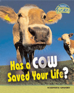 Has a Cow Saved Your Life? - Underwood, Deborah