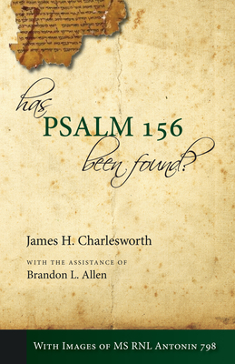 Has Psalm 156 Been Found? - Charlesworth, James H, and Allen, Brandon L (Editor)