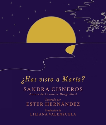 ?Has Visto a Mar?a? / Have You Seen Marie? - Cisneros, Sandra, and Hernndez, Ester (Illustrator), and Valenzuela, Liliana (Translated by)