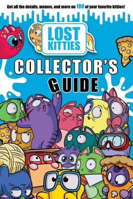 Hasbro Lost Kitties Collector's Guide - Fischer, Maggie