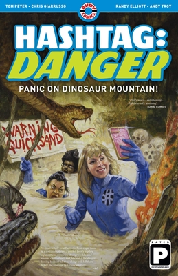 Hashtag Danger: Panic on Dinosaur Mountain! - Peyer, Tom