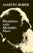 Hasidism and Modern Man - Buber, Martin, and Friedman, Maurice (Translated by)