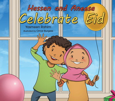 Hassan & Aneesa Celebrate Eid - Rahim, Yasmeen