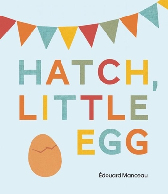 Hatch, Little Egg - 