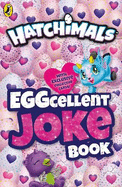 HATCHIMALS: EGGcellent Joke Book