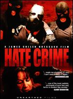 Hate Crime - James Cullen Bressack