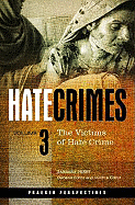 Hate Crimes: The Victims of Hate Crime