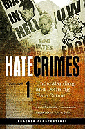Hate Crimes: Understanding and Defining Hate Crime