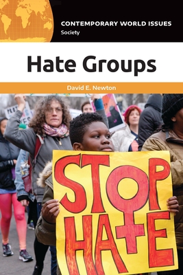 Hate Groups: A Reference Handbook - Newton, David E.