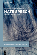 Hate Speech: Linguistic Perspectives
