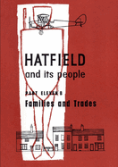 Hatfield and Its People: Part 11b: Families and Trades