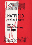 Hatfield and Its People: Part 9: Farming, Yesterday and Today