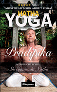 Hatha Yoga Pradipika: BRAND NEW! Introduced by Yogi Shreyananda Natha!