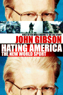 Hating America: The New World Sport